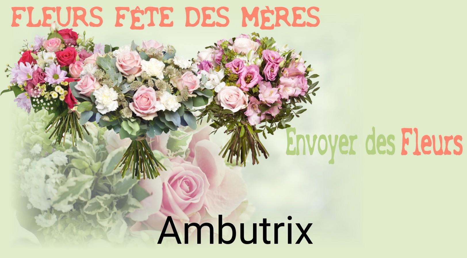 Bouquet de Fête des Mères livré à Ambutrix